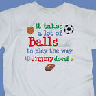 Takes A Lot of Balls T-shirt
